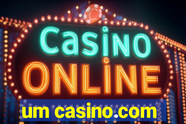 um casino.com