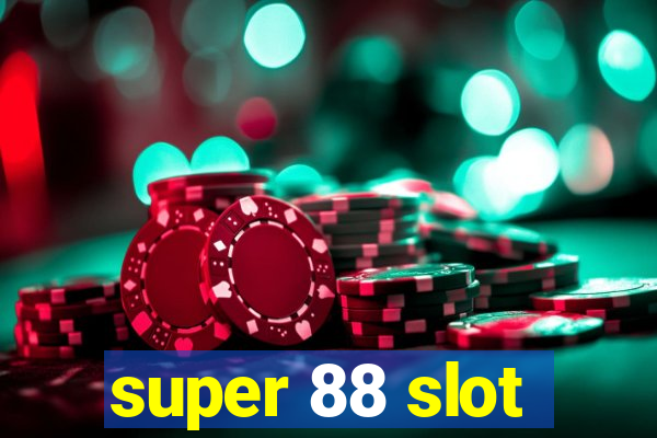 super 88 slot