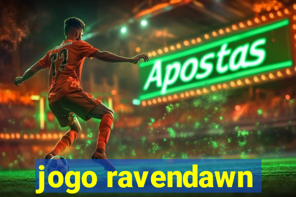 jogo ravendawn