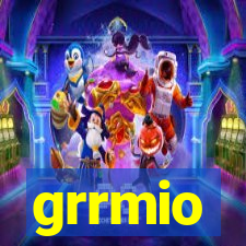 grrmio