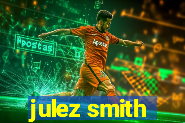 julez smith