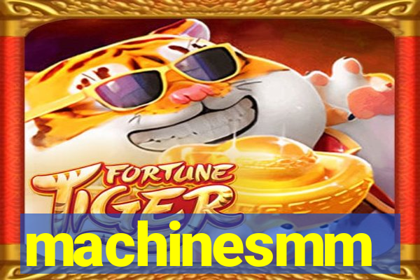 machinesmm