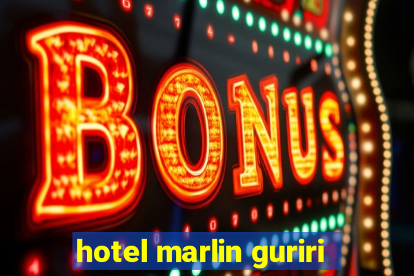 hotel marlin guriri