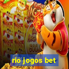 rio jogos bet