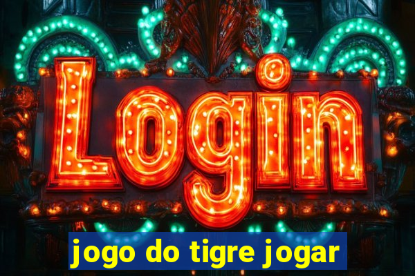 jogo do tigre jogar