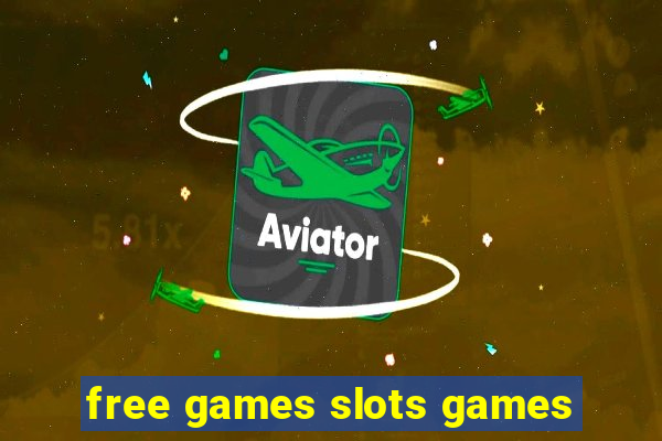 free games slots games