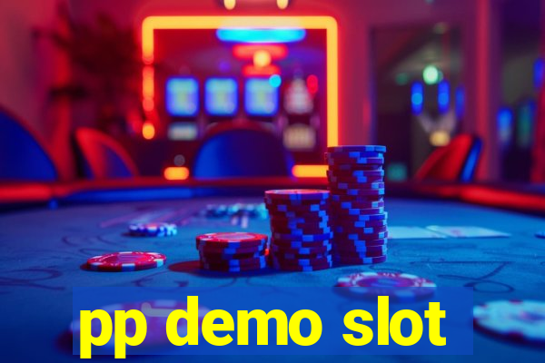 pp demo slot