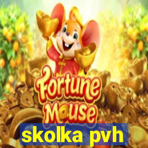 skolka pvh