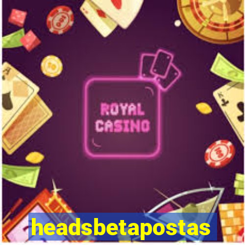 headsbetapostas