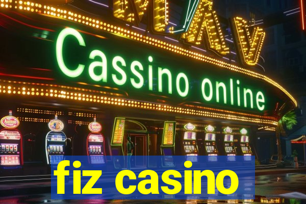 fiz casino