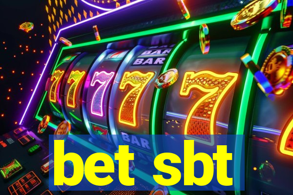 bet sbt