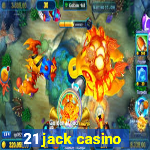 21 jack casino