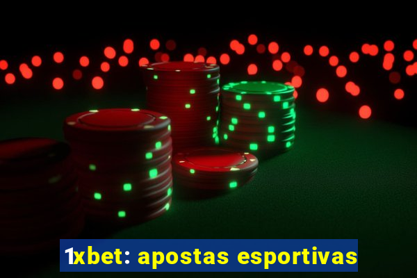 1xbet: apostas esportivas