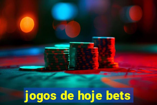 jogos de hoje bets