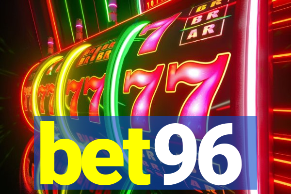 bet96