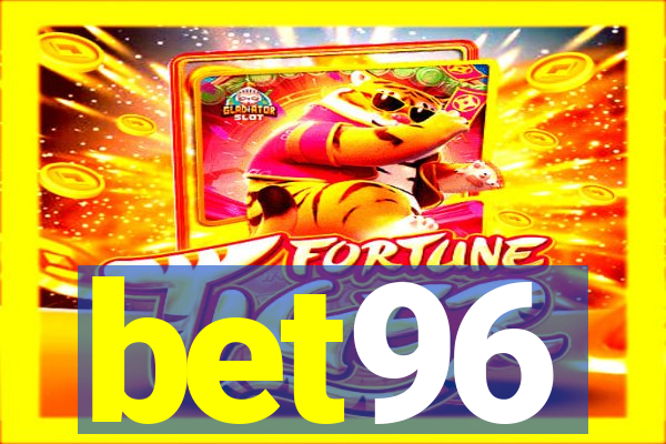 bet96