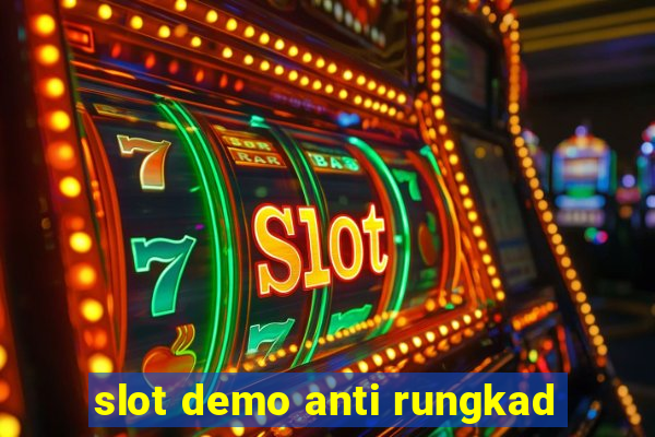 slot demo anti rungkad