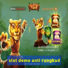 slot demo anti rungkad