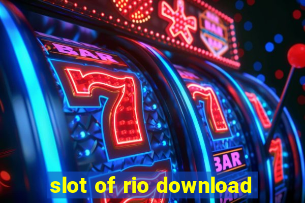 slot of rio download