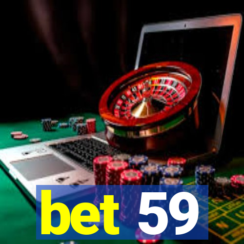 bet 59