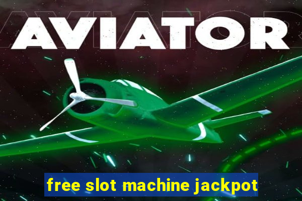 free slot machine jackpot