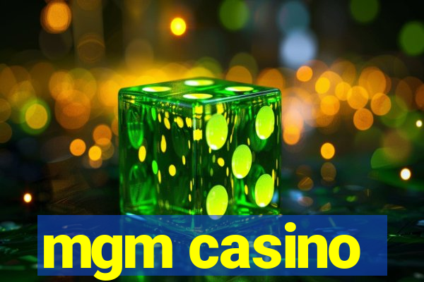 mgm casino