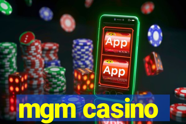 mgm casino