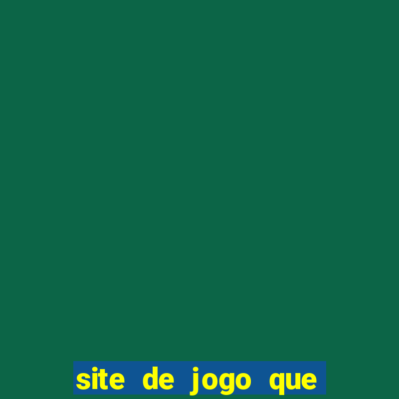 site de jogo que ganha dinheiro