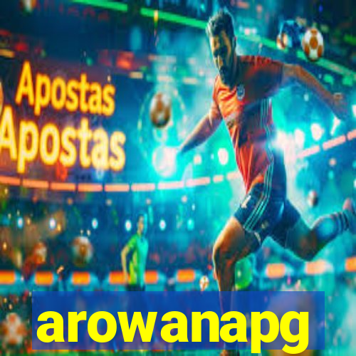 arowanapg