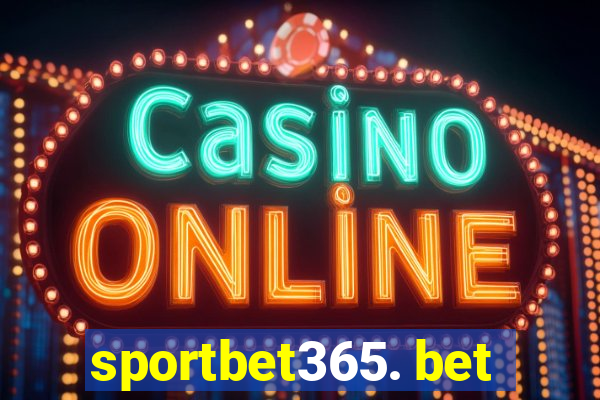 sportbet365. bet