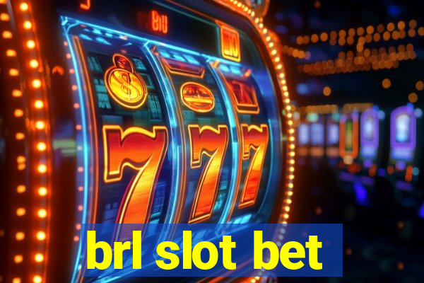 brl slot bet