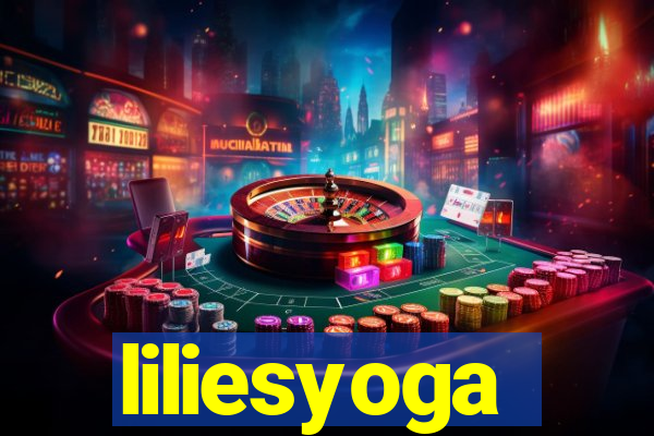 liliesyoga