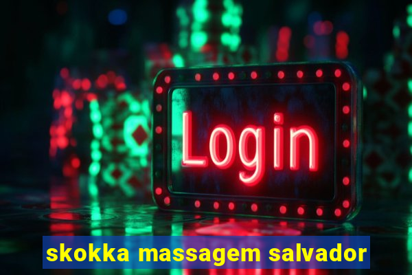 skokka massagem salvador