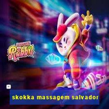 skokka massagem salvador