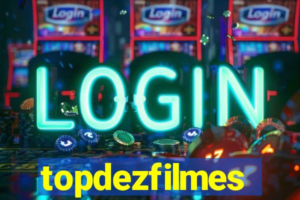 topdezfilmes