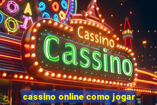 cassino online como jogar