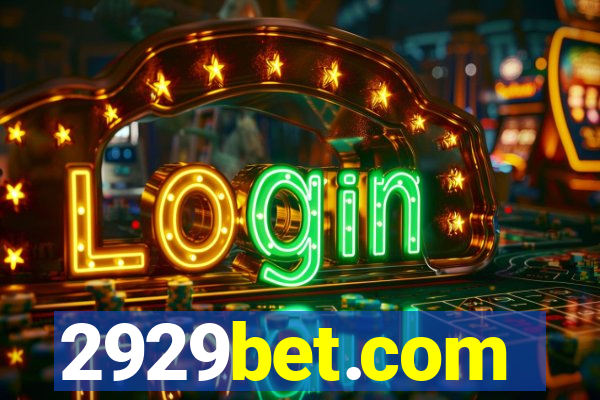 2929bet.com