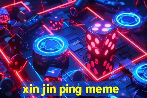 xin jin ping meme