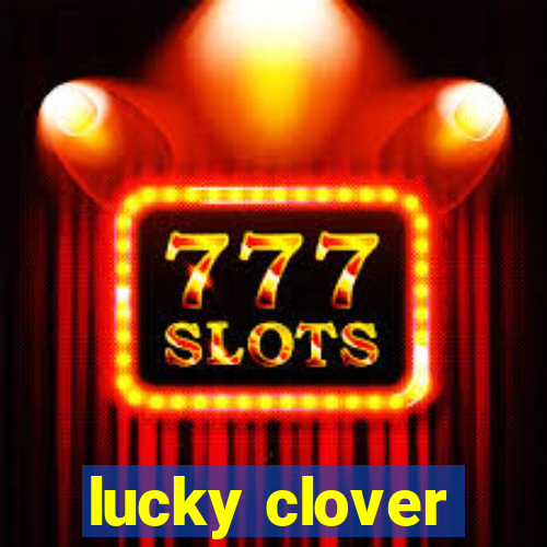 lucky clover