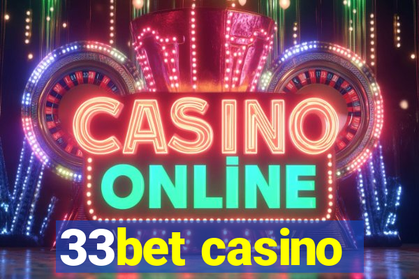 33bet casino