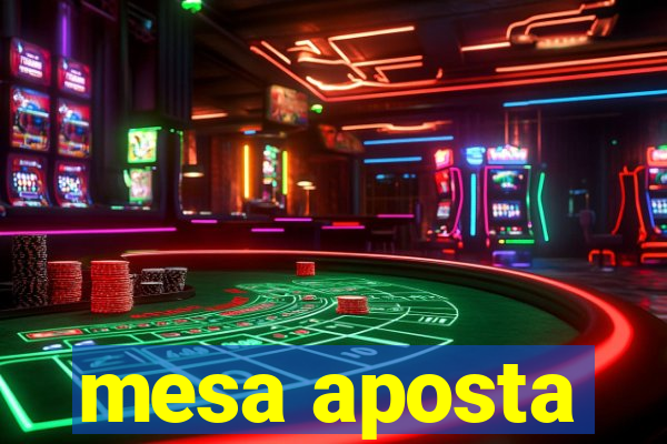 mesa aposta