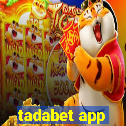 tadabet app