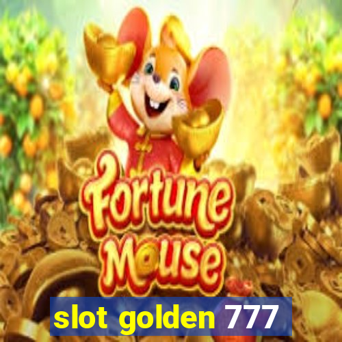 slot golden 777