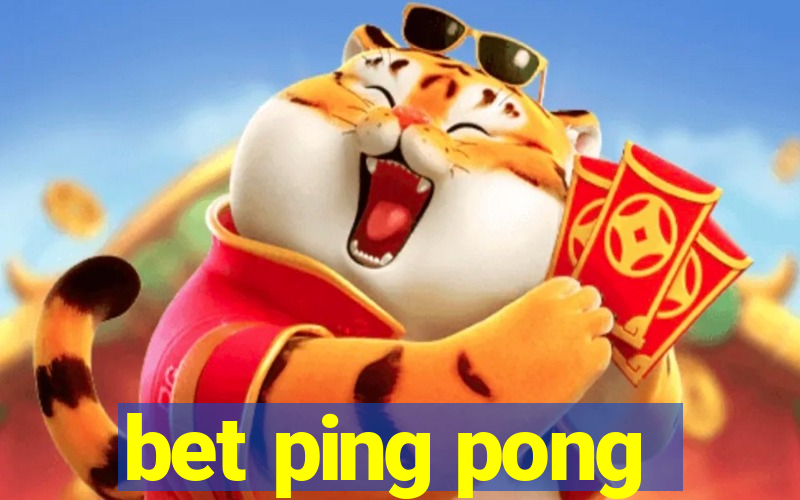 bet ping pong