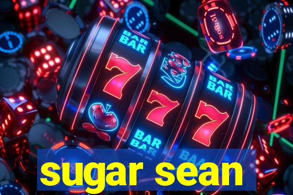 sugar sean