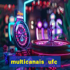 multicanais ufc fight pass