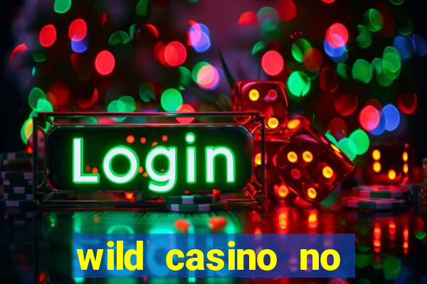 wild casino no deposit bonus