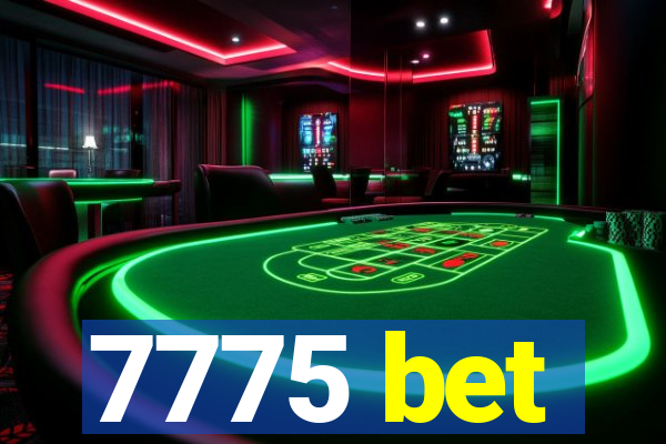 7775 bet