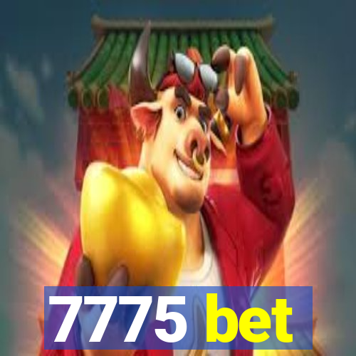 7775 bet