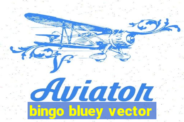 bingo bluey vector